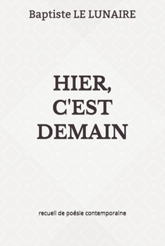 Paperback Hier, c'Est Demain [French] Book