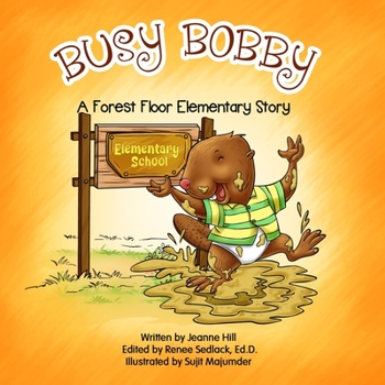 Paperback Busy Bobby: A Forest Floor Elementary Story Book