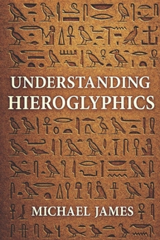 Paperback Understanding Hieroglyphics Book