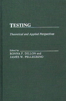 Hardcover Testing: Theoretical and Applied Perspectives Book