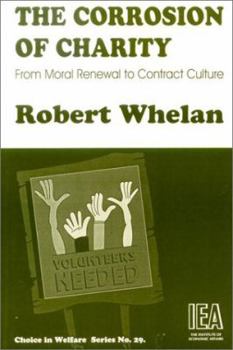 Paperback The Corrosion of Charity: From Moral Renewal to Contract Culture Book