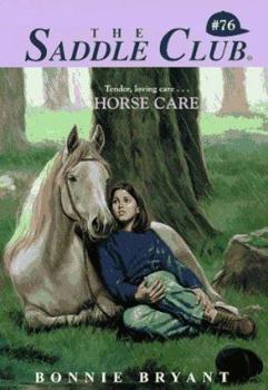 Horse Care - Book #76 of the Saddle Club