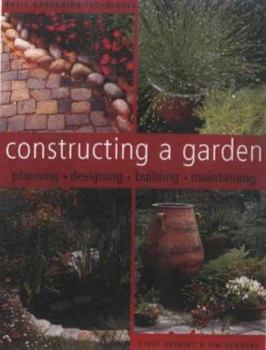Paperback Constructing a Garden (Basic Gardening Techniques) Book