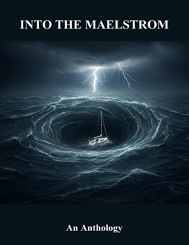 Paperback Into The Maelstrom: An Anthology Book