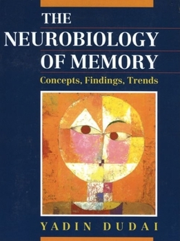 Paperback The Neurobiology of Memory: Concepts, Findings, Trends Book