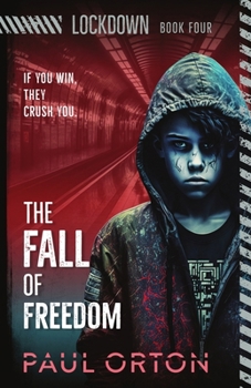 The Fall of Freedom: A YA thriller for ages 12-14 (Lockdown)