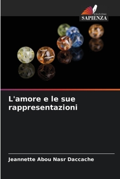 Paperback L'amore e le sue rappresentazioni [Italian] Book