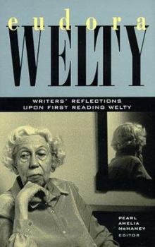 Hardcover Eudora Welty: Writers' Reflections Upon First Reading Welty Book