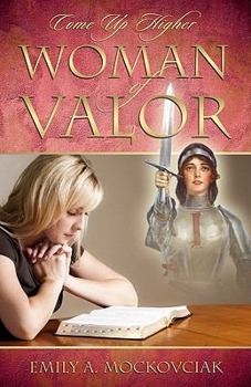 Paperback Woman of Valor: Come Up Higher Book