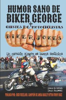 Paperback Humor Sano de Biker George + Chistes de Motociclistas: Un corazón alegre es buena medicina [Spanish] Book