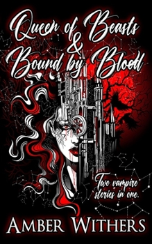 Paperback Duology of Vampires: Queen of Beasts & Bound By Blood Book