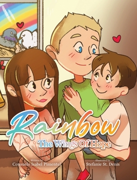 Hardcover Rainbow: The Wings Of Hope Book