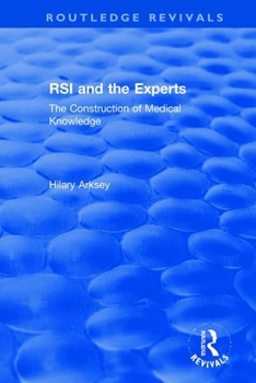 Paperback RSI and the Experts: The Construction of Medical Knowledge Book