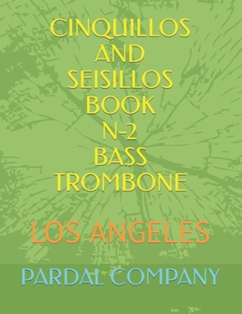 Paperback Cinquillos and Seisillos Book N-2 Bass Trombone: Los Angeles Book