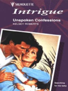 Mass Market Paperback Harlequin Intrigue #326: Unspoken Confessions Book