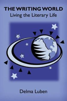 Paperback The Writing World: Living the Literary Life Book