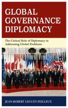 Paperback Global Governance Diplomacy: The Critical Role of Diplomacy in Addressing Global Problems Book