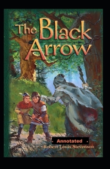 Paperback The Black Arrow Annotated Book