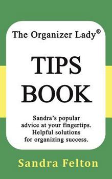 Paperback The Organizer Lady(r) Tips Book