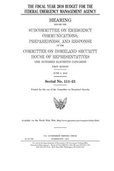 The fiscal year 2010 budget for the Federal Emergency Management Agency