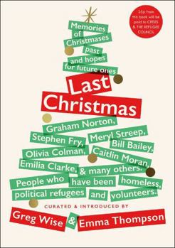 Hardcover Last Christmas: Memories of Christmases Past and Hopes of Future Ones Book