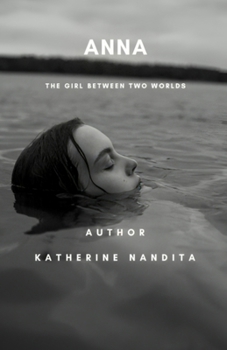 Paperback Anna: The Girl Between Worlds Book