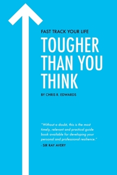 Paperback Tougher Than You Think: Your Practical Guide to Building a Resilience Mindset & Toolkit Book