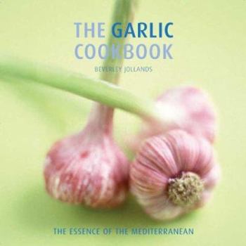 Hardcover The Garlic Cookbook Book
