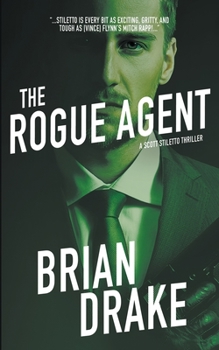 The Rogue Agent - Book #8 of the Scott Steletto