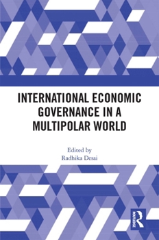 Paperback International Economic Governance in a Multipolar World Book