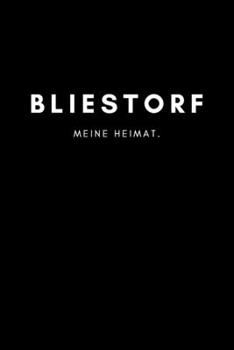 Bliestorf: Notizbuch, Notizblock, Notebook | Liniert, Linien, Lined | DIN A5 (6x9 Zoll), 120 Seiten | Deine Stadt, Dorf, Region, Liebe und Heimat (German Edition)