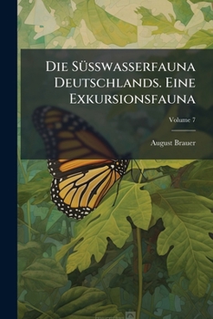 Paperback Die Süsswasserfauna Deutschlands. Eine Exkursionsfauna; Volume 7 [German] Book