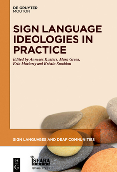 Hardcover Sign Language Ideologies in Practice Book