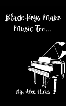 Paperback Black Keys Make Music Too... Book