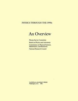 Hardcover An Overview: Physics Through the 1990's Book
