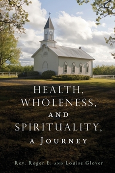 Paperback Health, Wholeness, and Spirituality, a Journey Book