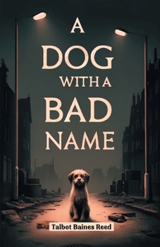 Paperback A Dog with a Bad Name Book