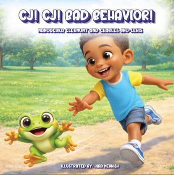 Paperback CJ! CJ! Bad Behavior! (CJ! CJ! Good Behavior Series) Book