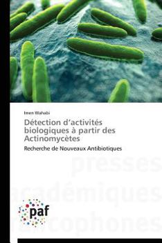 Paperback Détection D Activités Biologiques À Partir Des Actinomycètes [French] Book