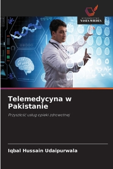 Telemedycyna w Pakistanie (Polish Edition)
