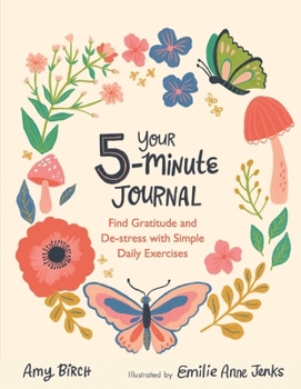 Paperback Your 5-Minute Journal: Find Gratitude and De-Stress with Simple Daily Exercises Book