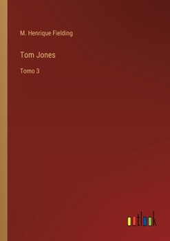 Tom Jones: Tomo 3