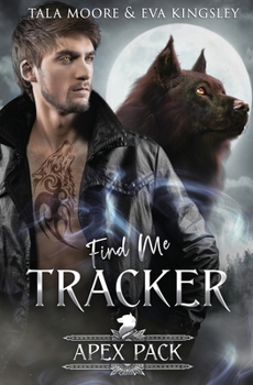 Paperback Find Me Tracker: A Steamy Shifter Romance Book