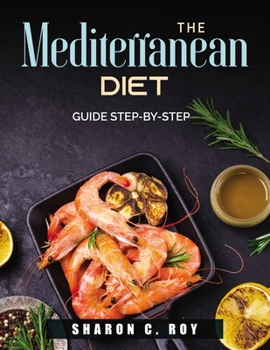 Paperback The Mediterranean Diet: guide step-by-step Book