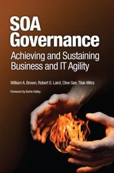 Paperback SOA Governance: Achieving and Sustaining Business and IT Agility Book