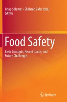 Paperback Food Safety: Basic Concepts, Recent Issues, and Future Challenges Book