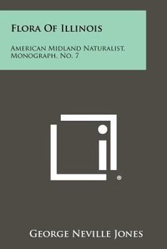 Paperback Flora Of Illinois: American Midland Naturalist, Monograph, No. 7 Book