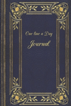 Paperback One Line A Day Journal: Decorative One Line A Day Journal Five-Year Memory Book, Diary, Notebook, Lined Blank Pages Book