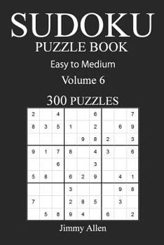 Paperback Easy to Medium 300 Sudoku Puzzle Book: Volume 6 Book