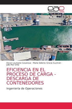 Paperback Eficiencia En El Proceso de Carga - Descarga de Contenedores [Spanish] Book